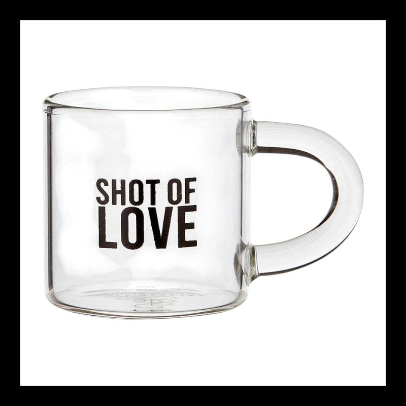 Shot Of Love Glass Espresso Cup