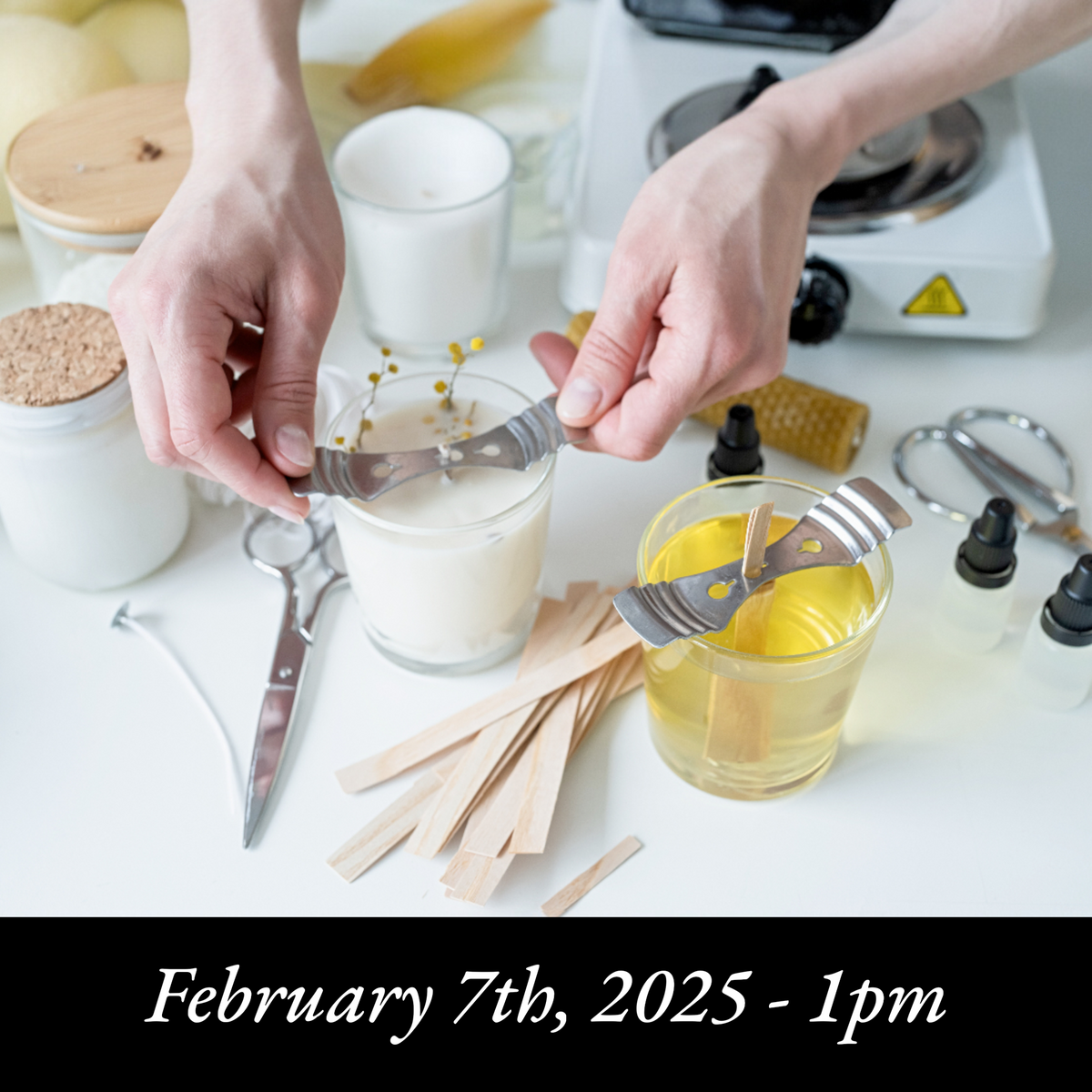 Candle Making Experience - February 7th at 1pm